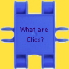       What are 
      Clics?